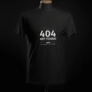 404 Not Found T Shirt